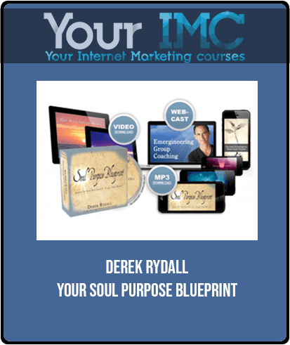 Derek Rydall - Your Soul Purpose Blueprint