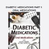[Download Now]  Diabetic Medications Part 1: Oral Medications – Laurie Klipfel