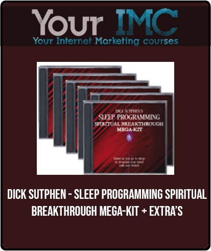 Dick Sutphen - Sleep Programming Spiritual Breakthrough Mega-Kit + Extra’s