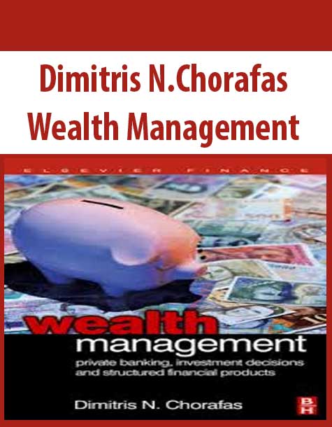Dimitris N.Chorafas – Wealth Management