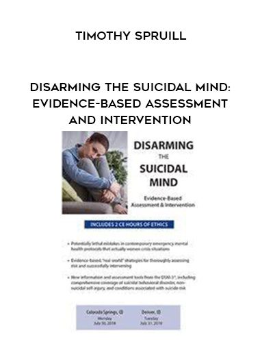 [Download Now] Disarming the Suicidal Mind: Evidence-Based Assessment and Intervention – Timothy Spruill