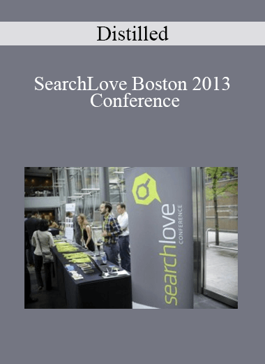 Distilled - SearchLove Boston 2013 Conference