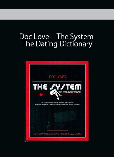 Doc Love – The System The Dating Dictionary