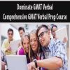 Dominate GMAT Verbal – Comprehensive GMAT Verbal Prep Course