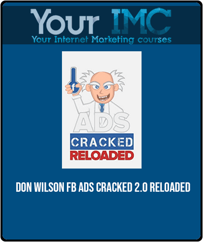 Don Wilson - FB Ads Cracked 2.0 Reloaded