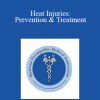 Donald Grewell - Heat Injuries: Prevention & Treatment