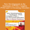 Donald Meichenbaum - New Developments in the Treatment of PTSD