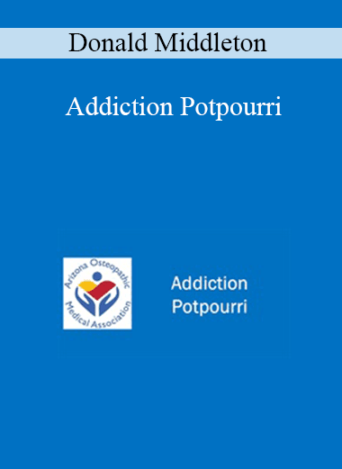 Donald Middleton - Addiction Potpourri