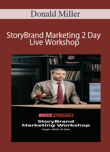 Donald Miller - StoryBrand Marketing 2 Day Live Workshop