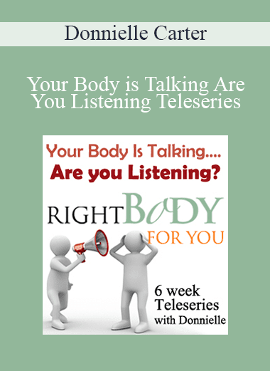 Donnielle Carter - Your Body is Talking Are You Listening Teleseries