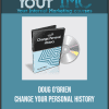 [Download Now] Doug O'Brien - Change Your Personal History