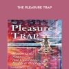 The Pleasure Trap - Douglas J. Lisle