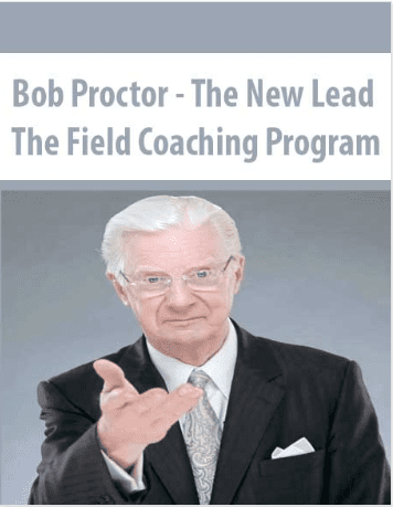 [Download Now] Bob Proctor - The NEW Lead the Field Coaching Program