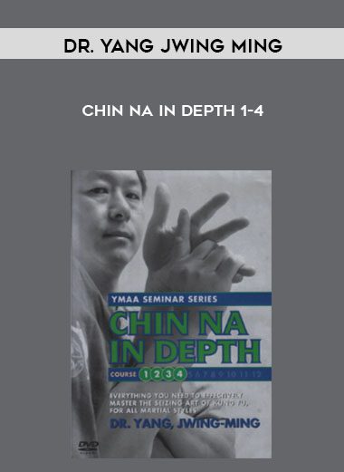 Chin Na In Depth 1-4 - Dr. Yang Jwing Ming
