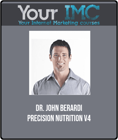 [Download Now] Dr. John Berardi - Precision Nutrition v4