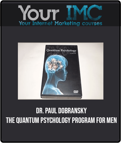 [Download Now] Dr. Paul Dobransky - The Quantum Psychology Program DVD