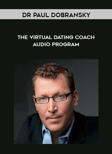 [Download Now] Dr Paul Dobransky - The Virtual Dating Coach Audio Program