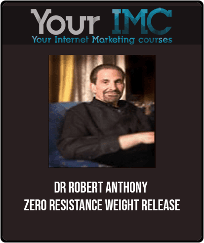 [Download Now] Dr Robert Anthony - Zero Resistance Weight Release