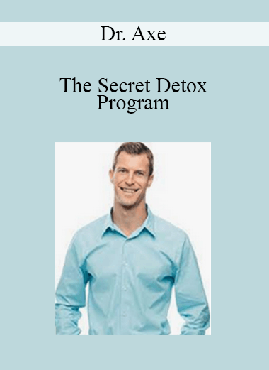Dr. Axe - The Secret Detox Program