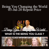 Dr. Dain Heer - Being You Changing the World 03-Jul-20 Repeat Price