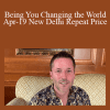 Dr. Dain Heer - Being You Changing the World Apr-19 New Delhi Repeat Price