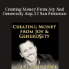 Dr. Dain Heer - Creating Money From Joy And Generosity Aug-12 San Francisco