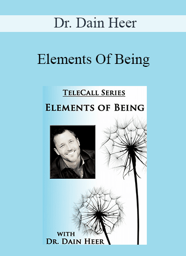 Dr. Dain Heer - Elements Of Being