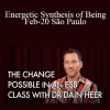 Dr. Dain Heer - Energetic Synthesis of Being Feb-20 São Paulo