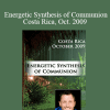 Dr. Dain Heer - Energetic Synthesis of Communion - Costa Rica