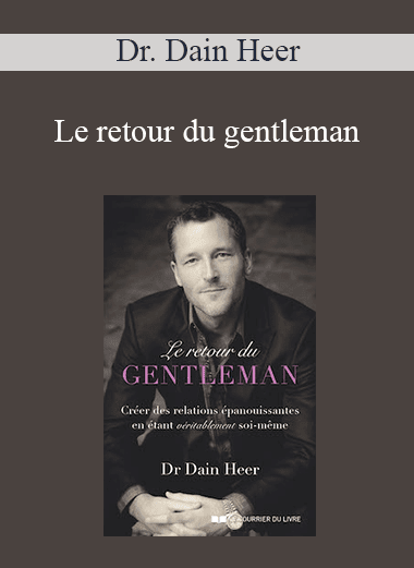 Dr. Dain Heer - Le retour du gentleman (Return of the Gentleman - French Version)