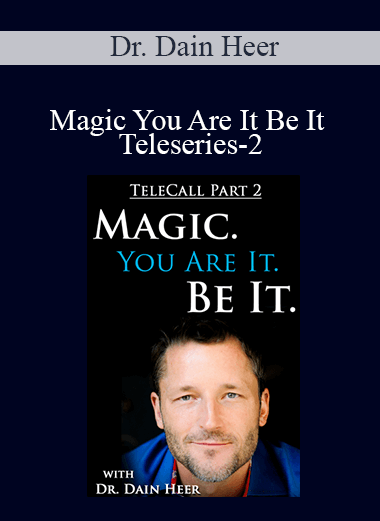 Dr. Dain Heer - Magic You Are It Be It Teleseries-2