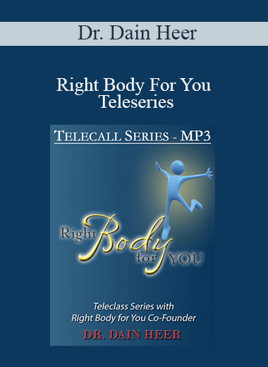 Dr. Dain Heer - Right Body For You Teleseries