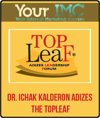 [Download Now] Dr. Ichak Kalderon Adizes - The TopLeaf