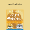 Dr. Joy Martina - Angel Meditation