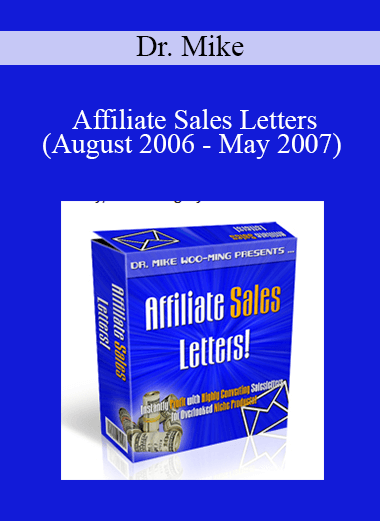 Dr. Mike - Affiliate Sales Letters (August 2006 - May 2007)