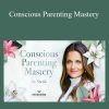 [Download Now] Dr. Shefali Tsabary - Conscious Parenting Mastery