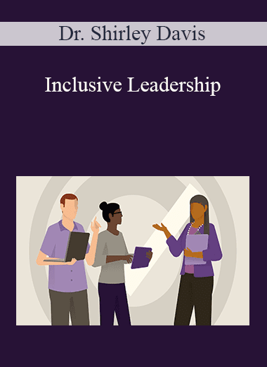 Dr. Shirley Davis - Inclusive Leadership