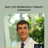 [Download Now] Dr. William Baldwin – Past Life Regression Therapy Workshop