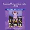 [Download Now] Dr. Yayama Toshihiko – Yayama Microcosmic Orbit Method