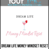 Dream Life Money Mindset Reset