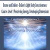 [Download Now] Duane and DaBen - DaBen's Light Body Consciousness Course: Level 1 Perceiving Energy