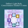 [Download Now] Duane and DaBen - DaBen's Light Body Consciousness Teacher's Course