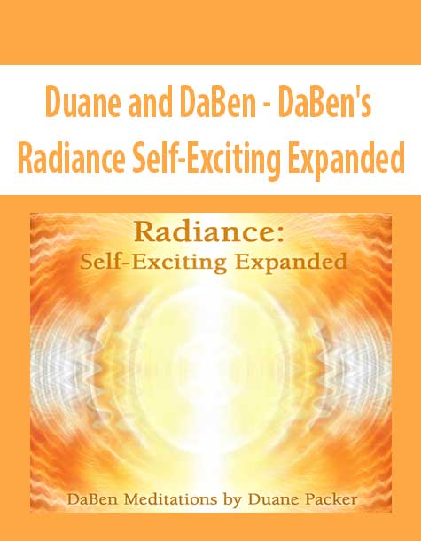 [Download Now] Duane and DaBen - DaBen's Radiance Self-Exciting Expanded