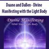 [Download Now] Duane and DaBen - Divine Manifesting with the Light Body (No Transcript)