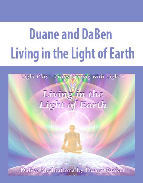 [Download Now] Duane and DaBen - Living in the Light of Earth