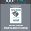 Duct Tape Marketing - Ultimate Small Business Marketing