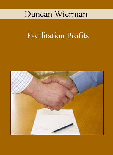 Duncan Wierman - Facilitation Profits