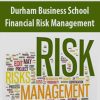 Durham Business School – Financial Risk Management