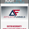 [Download Now] Duston McGroarty - Simple Affiliate Funnels 2018