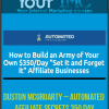 [Download Now] Duston McGroarty – Automated Affiliate Secrets 350 Day